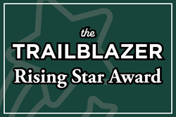 The Trailblazer Rising Star Award